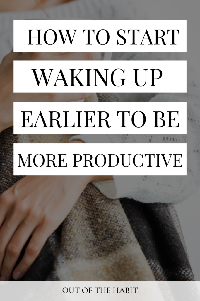 how to wake up early, ways to wake up early, waking up early hacks, start waking up early, benefits of waking up early