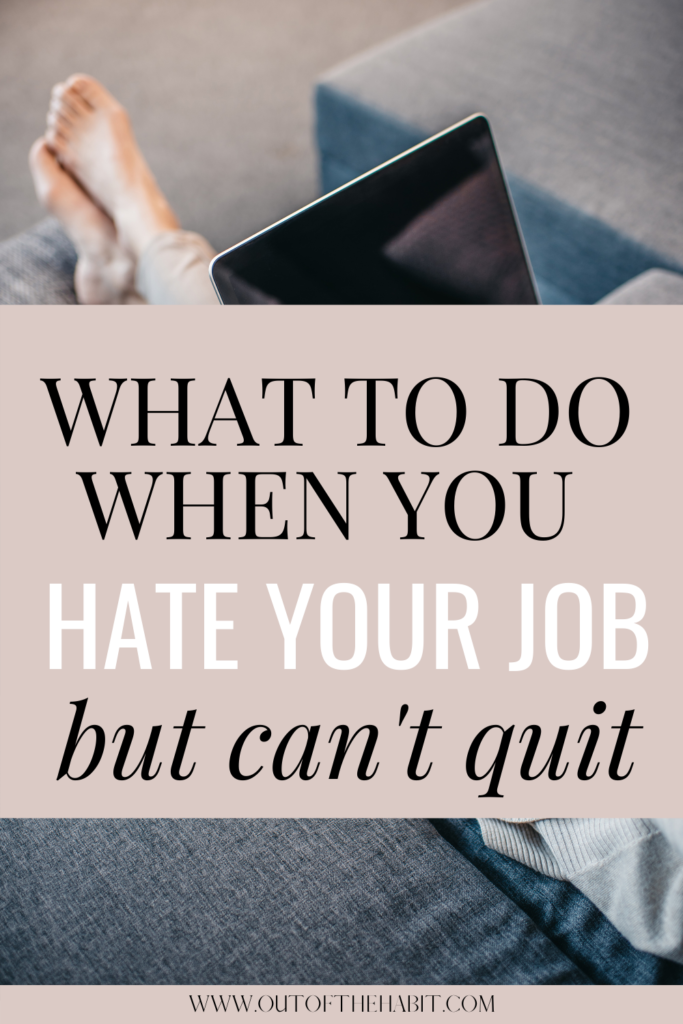 the-ultimate-secret-to-survive-a-job-you-hate-out-of-the-habit