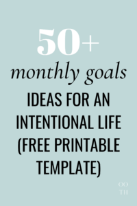 monthly goal ideas for an intentional life | monthly goals ideas | monthly goals ideas inspiration | monthly goals bullet journal | monthly goals template | monthly goals examples | monthly goals for work | monthly goals for students | monthly goals printable | monthly goals planner