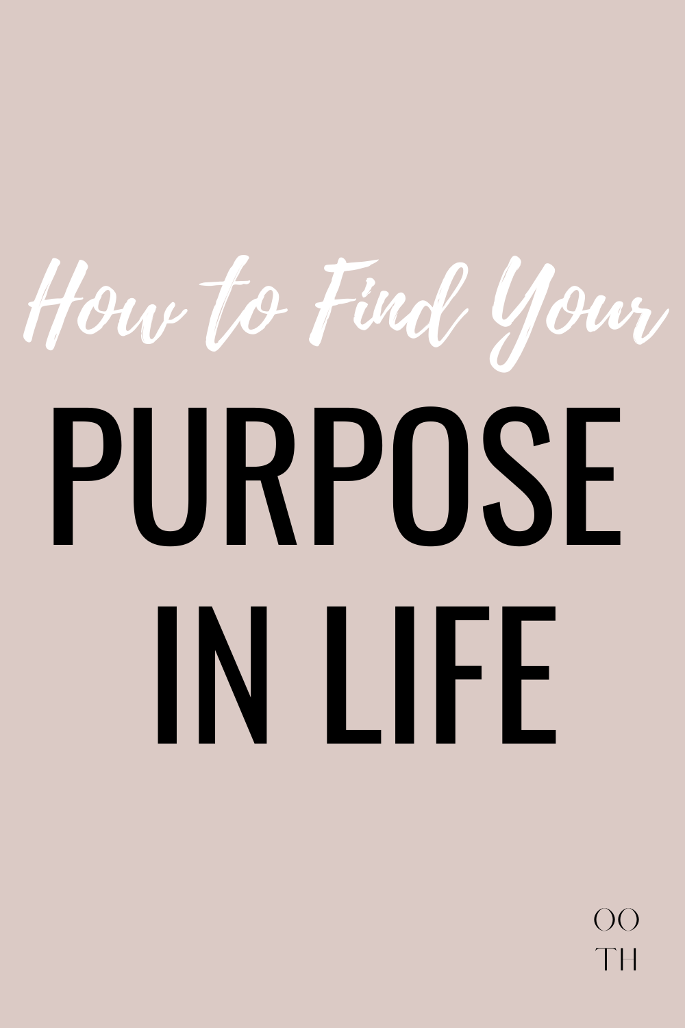 How to Find Your Purpose in Life | Find Your Passion | out of the habit