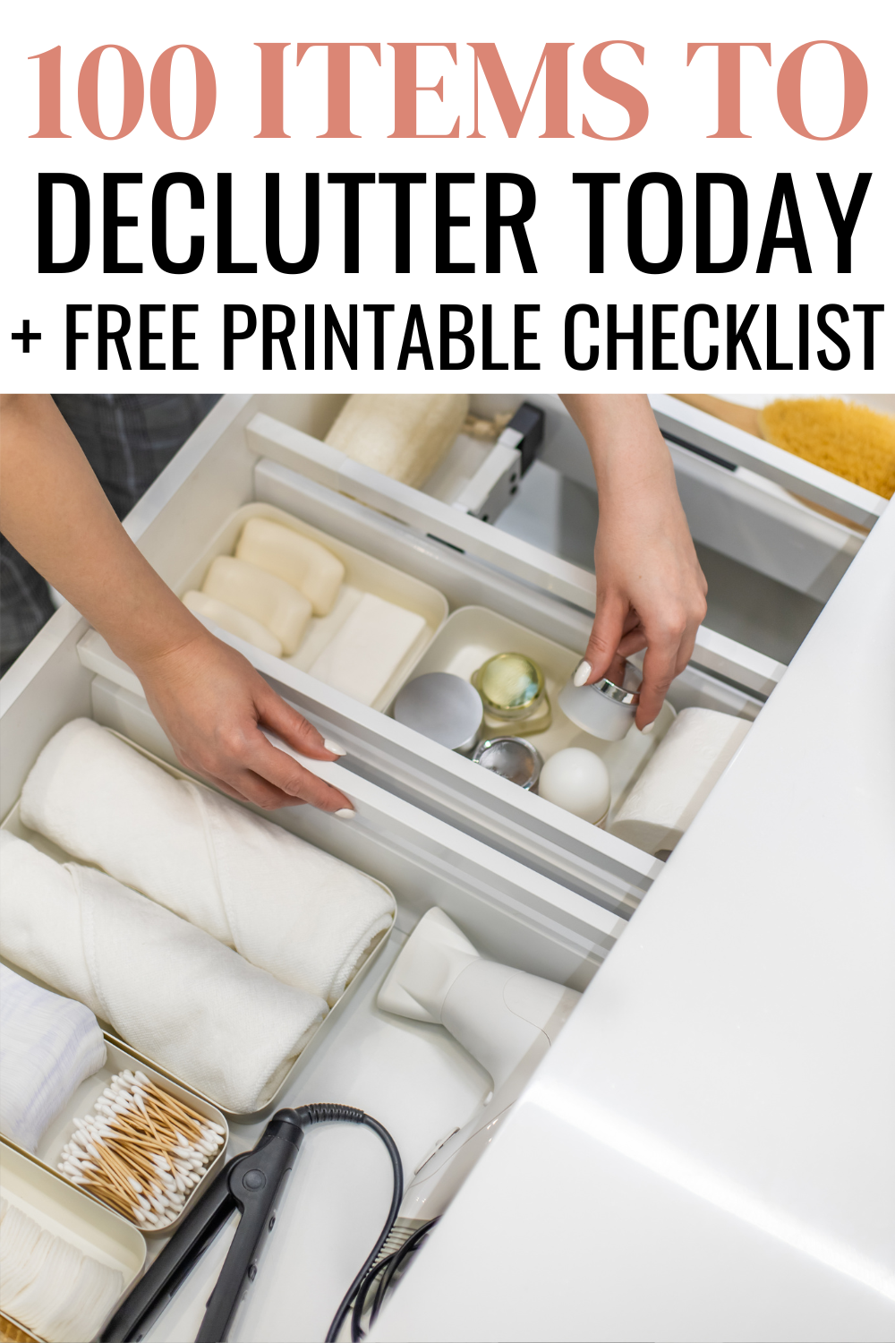 100 Things To Declutter In 2024 FREE Printable Decluttering Checklist   2 