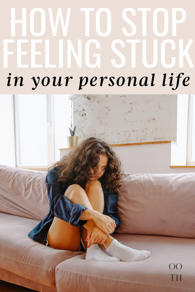 what to do when you feel stuck in life, how to stop feeling stuck in life, feeling stuck in your personal life, feeling stuck in life, reset your life
